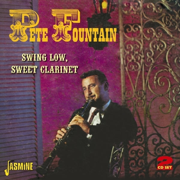 Pete Fountain - Swing Low, Sweet Clarinet in the group CD / Bestsellers at Bengans Skivbutik AB (1008666)