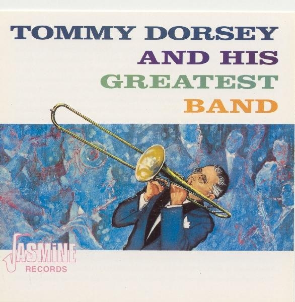 Tommy & His Greatest Band Dorsey - And His Greatest Band in the group CD / Pop at Bengans Skivbutik AB (1008671)