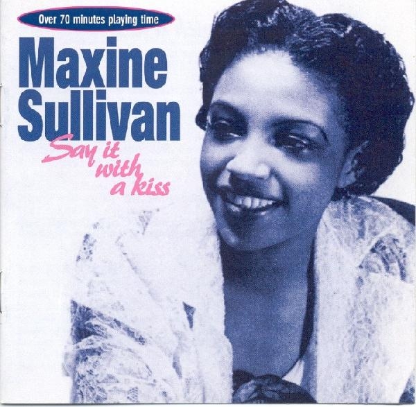 Maxine Sullivan - Say It With A Kiss in the group CD / Bestsellers at Bengans Skivbutik AB (1008677)