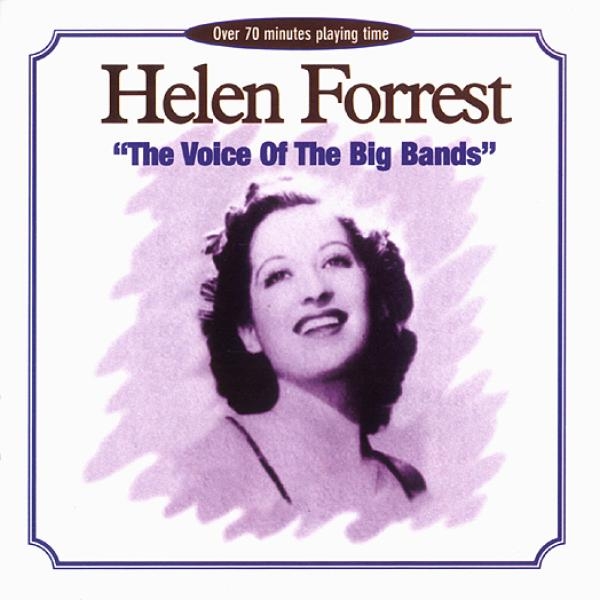 Forrest Helen - Voice Of The Big Bands in the group CD / Bestsellers at Bengans Skivbutik AB (1008679)