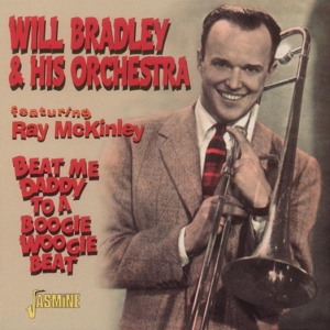 Will & His Orchestra Feat. Ray Mckinley Bradley - Beat Me Daddy To A Boogie in the group CD / Jazz,Pop-Rock at Bengans Skivbutik AB (1008687)
