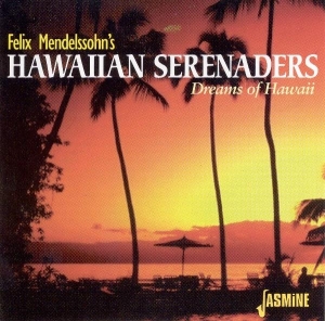 Mendelssohn Felix & His - Dreams Of Hawaii in the group CD / Pop-Rock at Bengans Skivbutik AB (1008690)