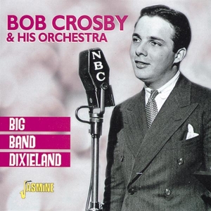 Bob & His Orchestra Crosby - Big Band Dixieland in the group CD / Pop at Bengans Skivbutik AB (1008697)