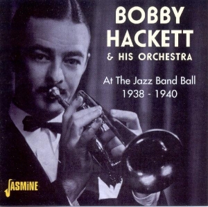 Bobby & His Orchestra Hackett - At The Jazz Band Ball in the group CD / Pop-Rock at Bengans Skivbutik AB (1008711)