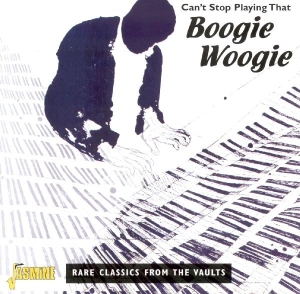 Various - Can't Stop Playing That Boogie Woogie in the group OTHER / Övrigt /  at Bengans Skivbutik AB (1008713)