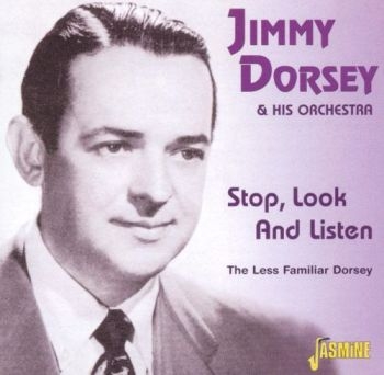 Dorsey Jimmy And Orchestra - Stop, Look And Listen - The Less Fa in the group CD / Bestsellers at Bengans Skivbutik AB (1008719)