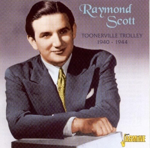 Raymond Scott - Toonerville Trolley '40-' in the group OTHER / Övrigt /  at Bengans Skivbutik AB (1008735)