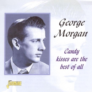 George Morgan - Candy Kisses Are Best Of in the group OTHER / Övrigt /  at Bengans Skivbutik AB (1008767)