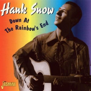 Snow Hank - Down At Rainbow's End in the group CD / Country,Pop-Rock at Bengans Skivbutik AB (1008792)