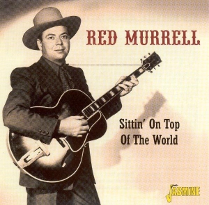 Red Murrell - Sittin' On Top Of The Wor in the group OTHER / Övrigt /  at Bengans Skivbutik AB (1008804)