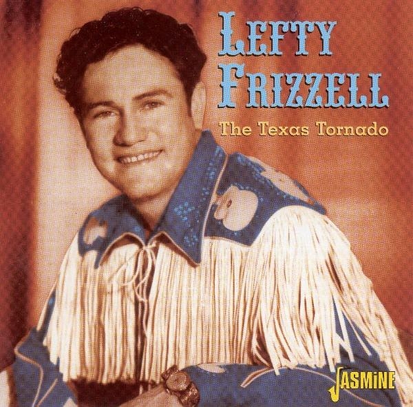 Lefty Frizzell - Texas Tornado in the group CD / Bestsellers at Bengans Skivbutik AB (1008824)