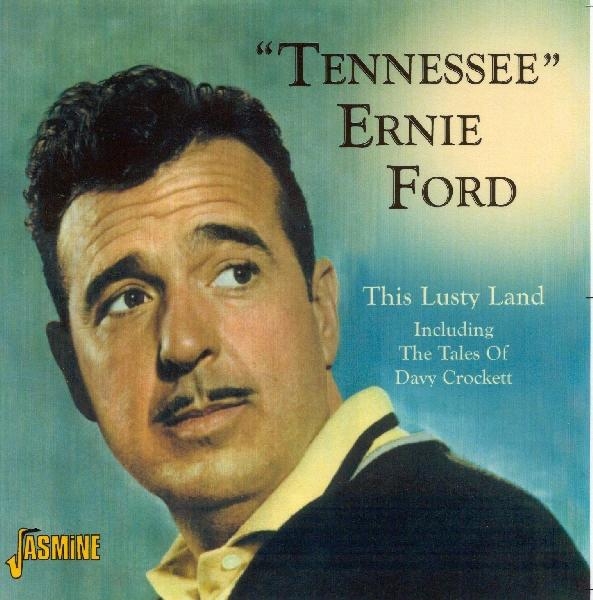Tennessee Ernie Ford - This Lusty Land in the group CD / Bestsellers at Bengans Skivbutik AB (1008828)