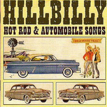 Various Artists - Hillbilly Hot Rod & Automobile Song in the group CD / Bestsellers at Bengans Skivbutik AB (1008830)