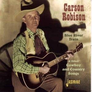 Carson Robinson - Blue River Train in the group CD / Country,Pop-Rock at Bengans Skivbutik AB (1008832)