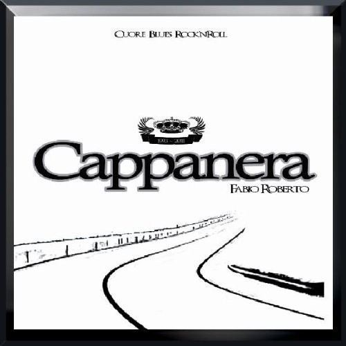 Cappanera - Cuore Blues Rock'n'roll in the group CD / Rock at Bengans Skivbutik AB (1008900)