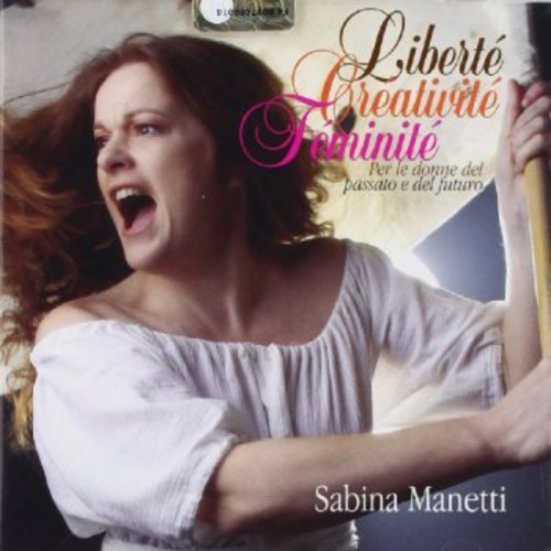 Manetti Sabina - Libertè Creativitè Feminitè in the group OTHER / Övrigt / at Bengans Skivbutik AB (1009139)