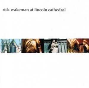 Wakeman Rick - Live In Lincoln Cathedral in the group CD / Rock at Bengans Skivbutik AB (1010206)