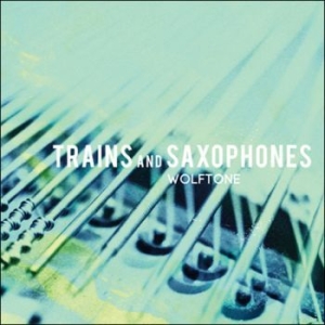 Wolftone - Trains And Saxophones in the group CD / Jazz/Blues at Bengans Skivbutik AB (1011178)