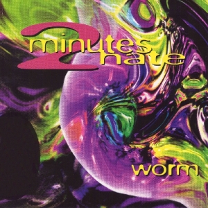 2 Minutes Hate - Worm in the group OTHER / Övrigt /  at Bengans Skivbutik AB (1011764)