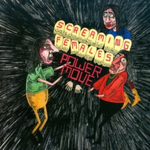 Screaming Females - Power Move in the group CD / Pop-Rock at Bengans Skivbutik AB (1011863)