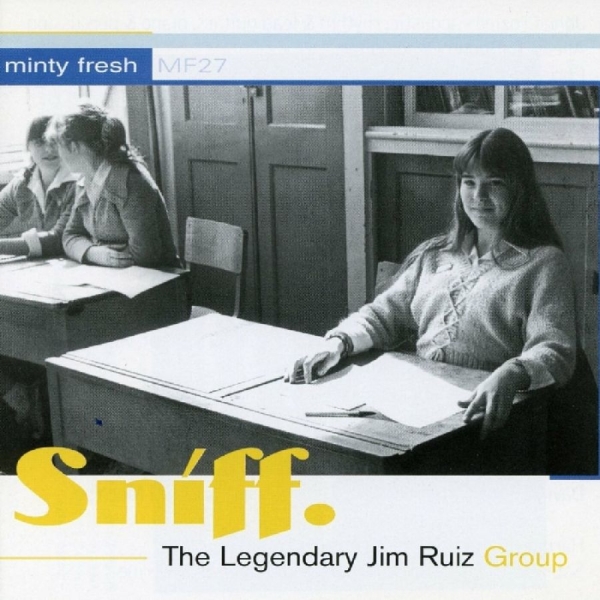 Legendary Jim Ruiz Group The - Sniff in the group CD / Bestsellers at Bengans Skivbutik AB (1012014)