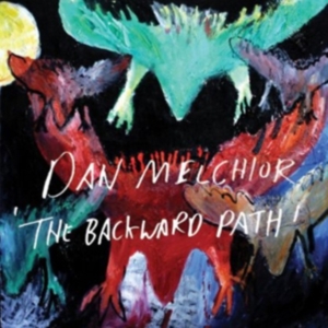 Melchior Dan - The Backward Path in the group CD / Pop-Rock at Bengans Skivbutik AB (1012053)