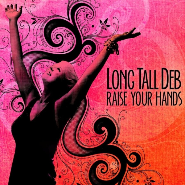 Long Tall Deb - Raise Your Hands in the group CD / Bestsellers at Bengans Skivbutik AB (1012149)