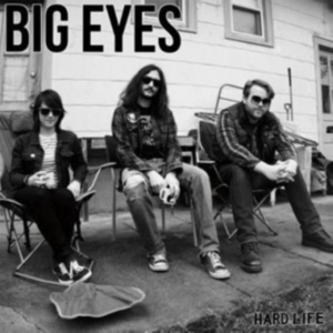 Big Eyes - Hard Life in the group OTHER / Övrigt /  at Bengans Skivbutik AB (1012478)