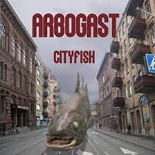 Arbogast - Cityfish in the group OUR PICKS / Stocksale / Vinyl Pop at Bengans Skivbutik AB (1016285)