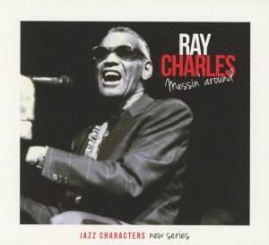 Charles Ray - Messin' Around in the group CD / Jazz at Bengans Skivbutik AB (1017720)