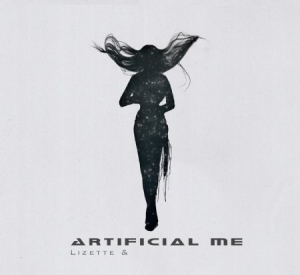 Lizette & - Artificial Me in the group CD / Rock at Bengans Skivbutik AB (1017882)