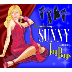 Sunny And Her Joy Boys - Introducing in the group OTHER / Övrigt /  at Bengans Skivbutik AB (1017996)