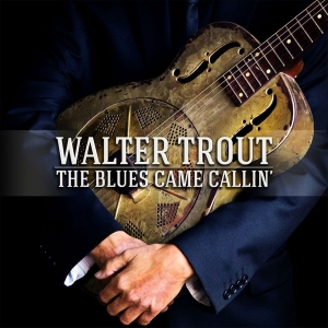 Walter Trout - Blues Came Callin' in the group CD / Blues,Jazz,Pop-Rock at Bengans Skivbutik AB (1020033)
