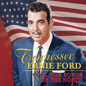 Ford Tennesse Ernie - Civil War Songs Of The North in the group CD / Rock at Bengans Skivbutik AB (1020532)