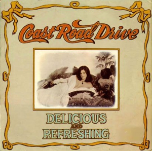 Coast Road Drive - Delicious And Refreshing in the group CD / Rock at Bengans Skivbutik AB (1020693)