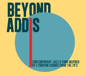 Blandade Artister - Beyond Addis in the group CD / Jazz/Blues at Bengans Skivbutik AB (1020720)