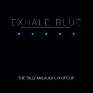 Mclaughlin Billy - Exhale Blue in the group CD / Pop-Rock at Bengans Skivbutik AB (1023816)