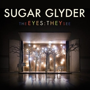 Sugar Glyder - Eyes: They See in the group CD / Pop-Rock at Bengans Skivbutik AB (1023835)