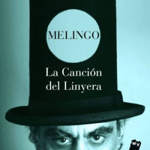 Melingo Daniel - Cancion Del Linyera in the group CD / Elektroniskt at Bengans Skivbutik AB (1025811)