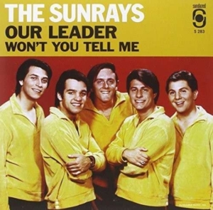 Sunrays The - Our Leader / Won't You Tell Me (Gol in the group OUR PICKS / Classic labels / Sundazed / Sundazed Vinyl at Bengans Skivbutik AB (1026129)