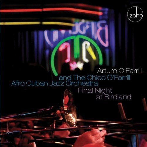 O'farrill Arturo & The Chico O'farr - Final Night At Birdland in the group CD / Jazz/Blues at Bengans Skivbutik AB (1026317)