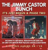 Jimmy Castor Bunch - It's Just Begun / Phase Two in the group CD / RnB-Soul at Bengans Skivbutik AB (1026343)