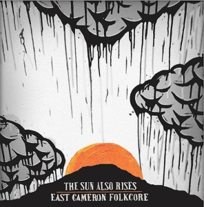 East Cameron Folkcore - The Sun Also Rises  10' in the group OUR PICKS / Record Store Day / RSD2013-2020 at Bengans Skivbutik AB (1026721)
