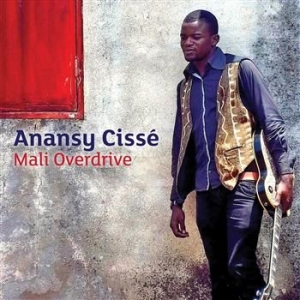 Anansy Cissé - Mali Overdrive in the group CD / Elektroniskt at Bengans Skivbutik AB (1030238)