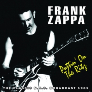Frank Zappa - Puttin On The Ritz (1981 Radio Broa in the group CD / Pop at Bengans Skivbutik AB (1031632)
