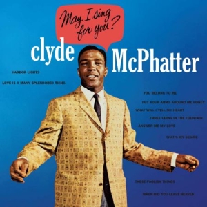 Mcphatter Clyde - May I Sing For You? in the group CD / RNB, Disco & Soul at Bengans Skivbutik AB (1044869)
