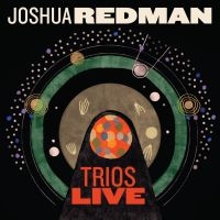 JOSHUA REDMAN - TRIOS LIVE in the group CD / Jazz at Bengans Skivbutik AB (1046847)