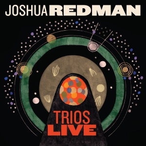 Joshua Redman - Trios Live in the group Minishops / Joshua Redman at Bengans Skivbutik AB (1046847)
