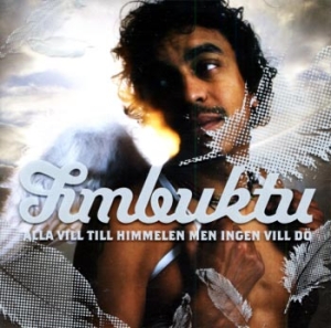 Timbuktu - Alla vill till himmelen men ingen vill dö (CD) in the group OTHER / Urval - Svensk hiphop at Bengans Skivbutik AB (1047267)