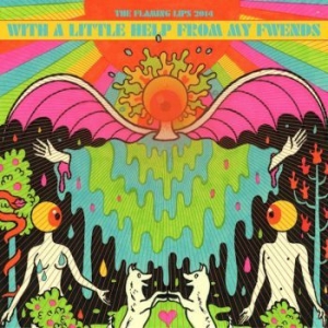 Flaming Lips - With A Little Help From My Fwends in the group Minishops / Flaming Lips at Bengans Skivbutik AB (1049615)